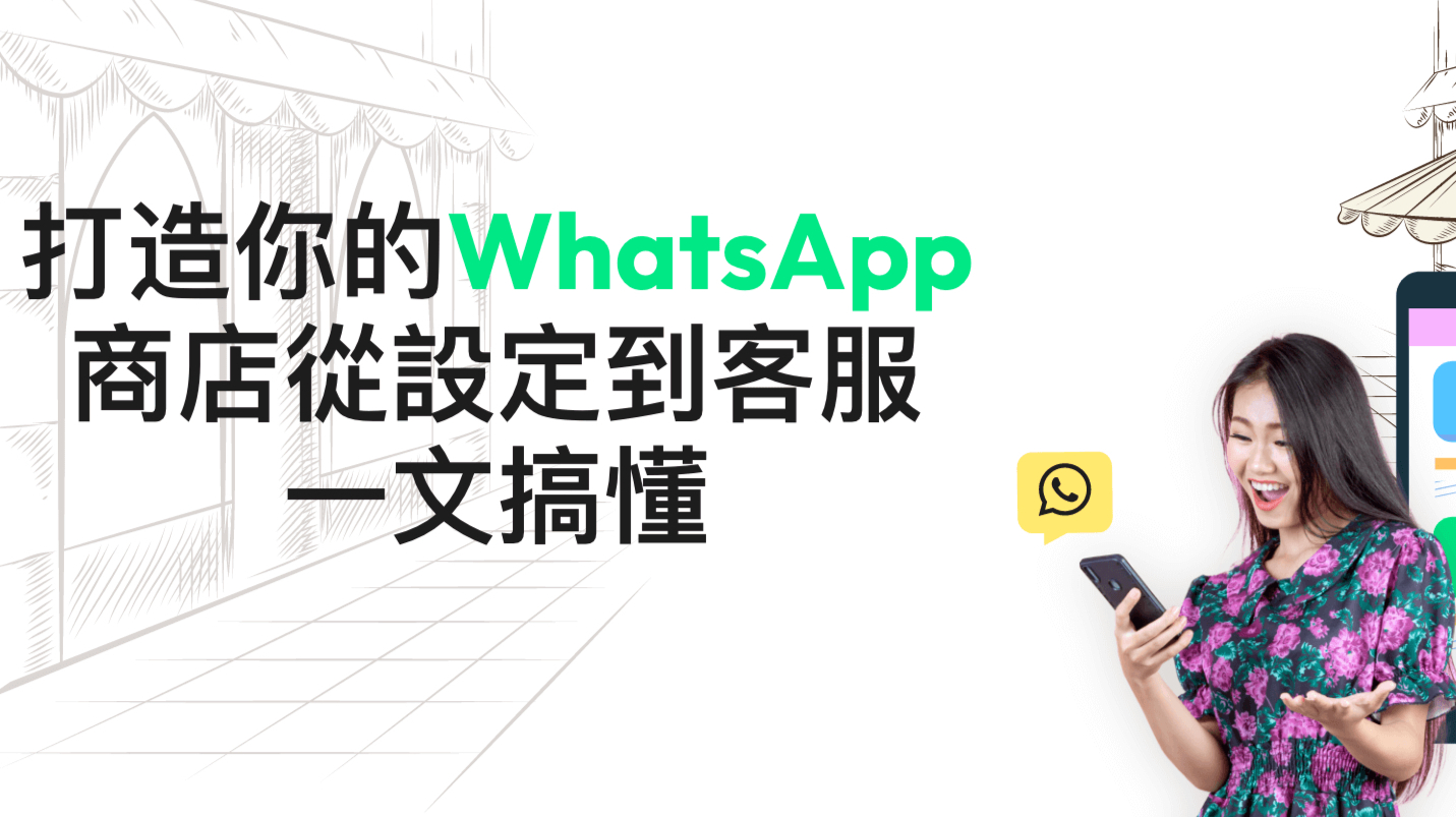 New-blog-Lets-Build-Your-WhatsApp-Shop-From-Setup-to-CS-Made-Easy-–-2